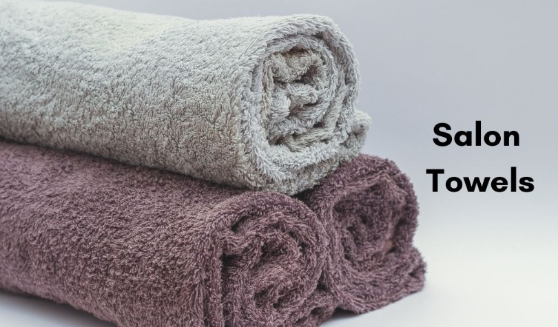 Ultimate Guide to Choose the Best Salon Towels